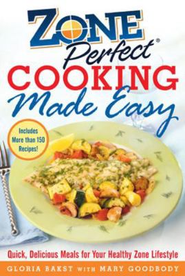 Zoneperfect Cooking Made Easy: Quick, Delicious... 0071457909 Book Cover