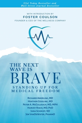 The Next Wave is Brave: Standing Up for Medical... 1956257632 Book Cover