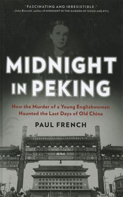 Midnight in Peking: How the Murder of a Young E... [Large Print] 1410448967 Book Cover