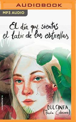 El Día Que Sientas El Latir de Las Estrellas [Spanish] 1713526190 Book Cover