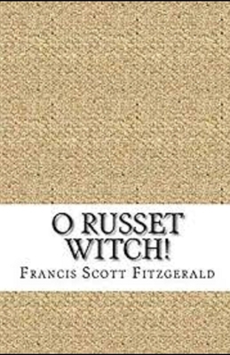"O Russet Witch!" Illustrated B087HBQ2TB Book Cover