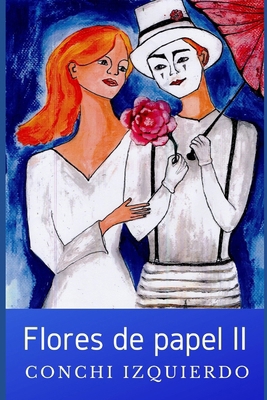 Flores de Papel II [Spanish] B08PG65HYV Book Cover
