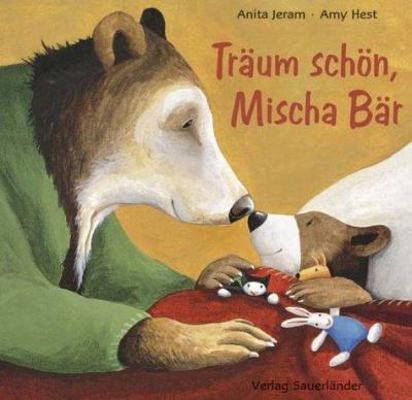 Träum schön, Mischa Bär. ( Ab 3 J.). [German] 3794148614 Book Cover