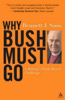 Why Bush Must Go 0826416373 Book Cover