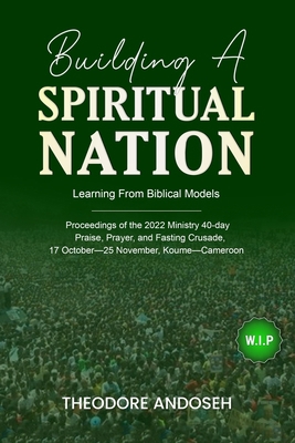 Building a Spiritual Nation: Learning From Bibl... B0C2S14BTJ Book Cover