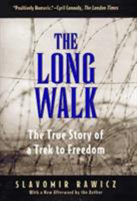 The Long Walk: The True Story of a Trek to Freedom 1558216340 Book Cover