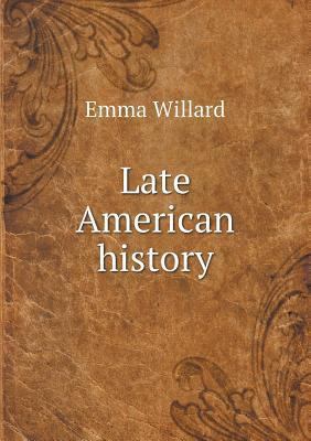 Late American history 5518628986 Book Cover