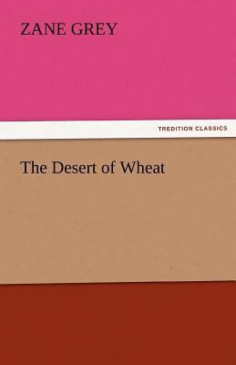 The Desert of Wheat 3842424515 Book Cover