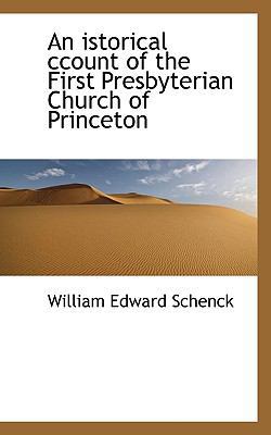 An Istorical Ccount of the First Presbyterian C... [Large Print] 1116661543 Book Cover