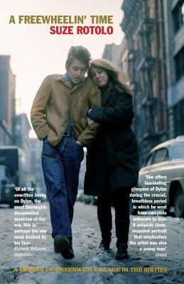 A Freewheelin' Time: A Memoir of Greenwich Vill... 1845134435 Book Cover