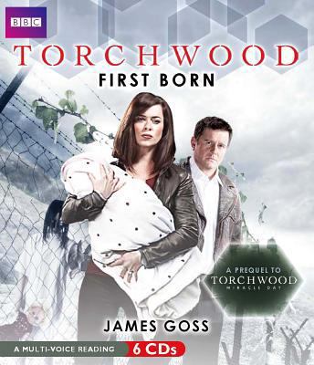 Torchwood: First Born: A Prequel to Torchwood: ... 1620647141 Book Cover