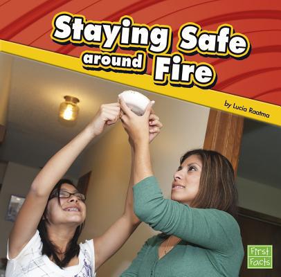 Staying Safe Around Fire 1429668202 Book Cover