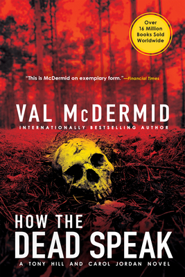 How the Dead Speak: A Tony Hill and Carol Jorda... 0802157343 Book Cover