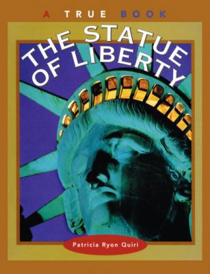 The Statue of Liberty 0613375513 Book Cover