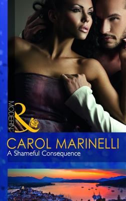 A Shameful Consequence (Mills and Boon Modern) 0263887030 Book Cover