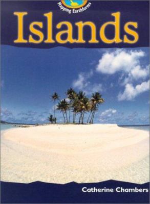 Islands (Mapping Earthforms) 1403400334 Book Cover