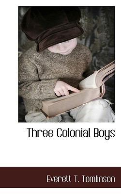 Three Colonial Boys 1117654184 Book Cover