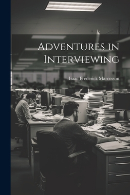 Adventures in Interviewing 1021720852 Book Cover