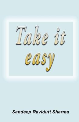 Take It Easy: Positive, Motivating and Inspirin... 1980841306 Book Cover