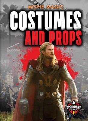 Costumes and Props 162617847X Book Cover