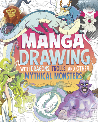 Manga Drawing with Dragons, Trolls, and Other M... B0DWDWD7P5 Book Cover