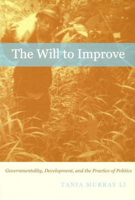 The Will to Improve: Governmentality, Developme... 0822340275 Book Cover