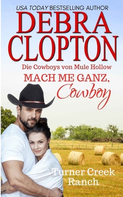 Mach mich ganz, Cowboy [German] 1646258673 Book Cover