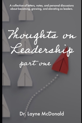 Thoughts on Leadership Part 1: Unlocking the Se... B0D91Y2D1C Book Cover