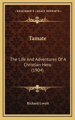 Tamate: The Life And Adventures Of A Christian ... 1167295137 Book Cover