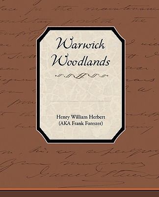 Warwick Woodlands 143857441X Book Cover