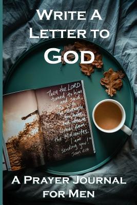 Write a Letter to God: Prayer Conversations by ... 1072678268 Book Cover