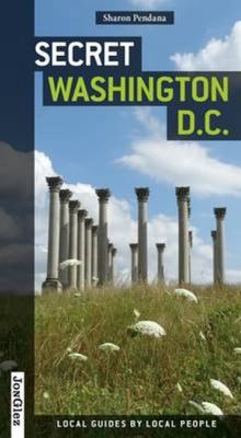 Secret Washington D.C. B07GQ1KMSQ Book Cover