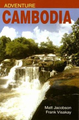 Adventure Cambodia : An Explorer's Travel Guide 9747551489 Book Cover