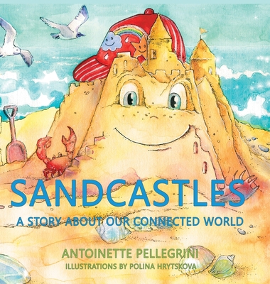 Sandcastles: A Story About Our Connected World 0645305227 Book Cover