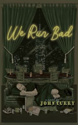 We Run Bad 1732411212 Book Cover