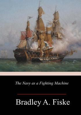 The Navy as a Fighting Machine 1984261800 Book Cover