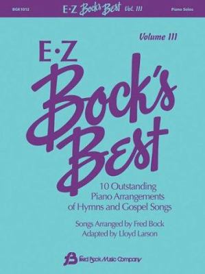EZ Bock's Best, Volume 3: 10 Outstanding Piano ... 0634063987 Book Cover