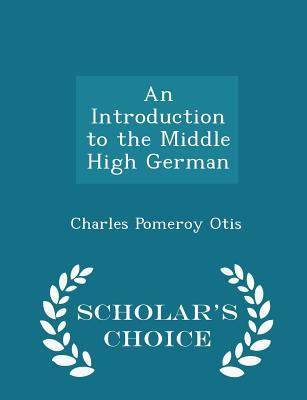 An Introduction to the Middle High German - Sch... 1298264812 Book Cover