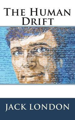 The Human Drift 1722242582 Book Cover