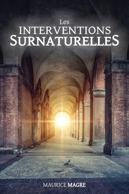 Les interventions surnaturelles [French] 1788945905 Book Cover
