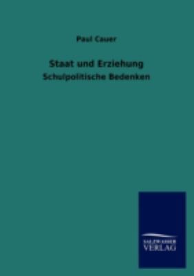 Staat und Erziehung [German] 3846013021 Book Cover