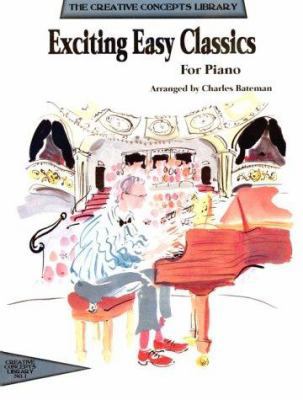 Exciting Easy Classics for Piano 1569221618 Book Cover