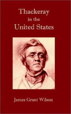 Thackeray in the United States 1932080112 Book Cover