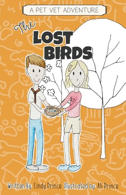 The Lost Birds: The Pet Vet Series Book #3 1955286450 Book Cover