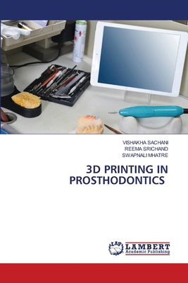 3D Printing in Prosthodontics 6209775756 Book Cover