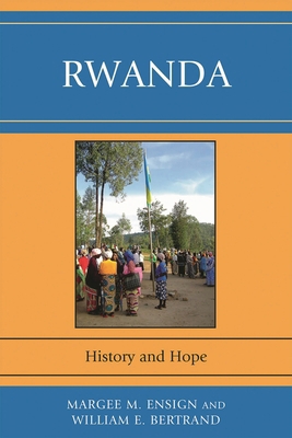 Rwanda: History and Hope 0761849424 Book Cover