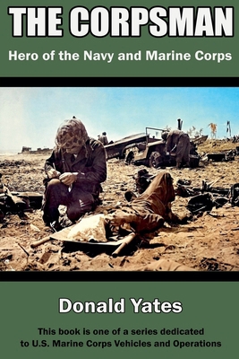 The Corpsman: Hero of the Navy and Marine Corps B0FXFNNXWM Book Cover
