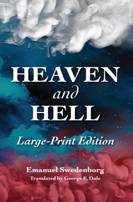 Heaven and Hell: Portable: The Portable New Cen... [Large Print] 0877851735 Book Cover