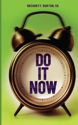 Do It Now! 1482708337 Book Cover