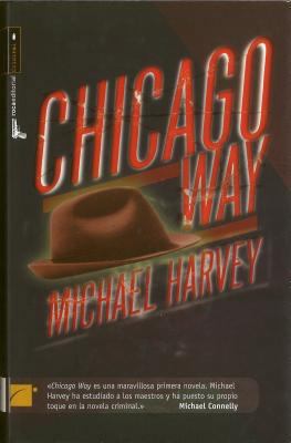 Chicago Way [Spanish] 8492429305 Book Cover